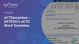  Video: EXTEDO eCTD Word Templates for FDA EMA Health Canada and Asia